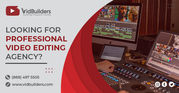 Looking for Professional Video Editing Agency?