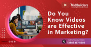 Do You Know Videos are Effective in Marketing?